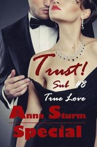 bokomslag Sub #8 . True Love SPECIAL: Trust!