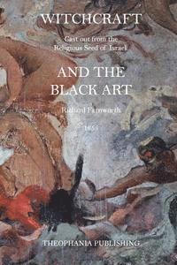 bokomslag Witchcraft and the Black Art: Cast out from the Religious Seed of Israel.
