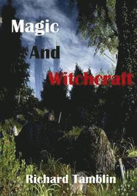 bokomslag Magic And Witchcraft: Magic and spiritual (Aura Press)