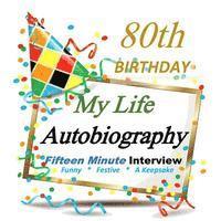 bokomslag 80th Birthday: Fifteen Minute Autobiography for Guest of Honor, Keepsake! 80th Birthday Gifts in All Departments, 80th Birthday Cards in All Departmen