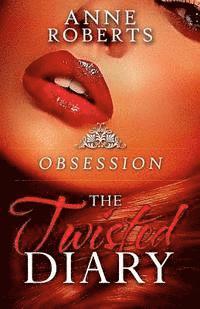 bokomslag The Twisted Diary: Obsession