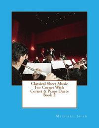 bokomslag Classical Sheet Music For Cornet With Cornet & Piano Duets Book 2