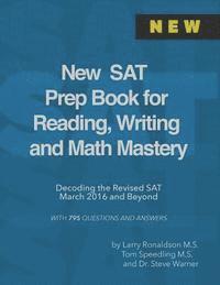 bokomslag New SAT Prep Book for Reading, Writing and Math Mastery: Decoding the Revised SAT March 2016 and Beyond