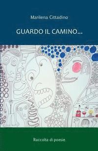 bokomslag Guardo il camino...: Poesie