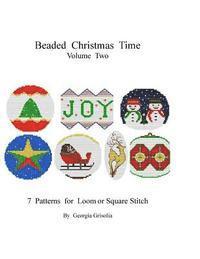 bokomslag Beaded Christmas Time Volume Two: patterns for ornaments