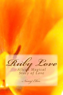 bokomslag Ruby love: Alice's Magical Story of Love