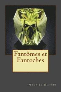 bokomslag Fantomes et Fantoches