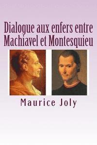 bokomslag Dialogue aux enfers entre Machiavel et Montesquieu