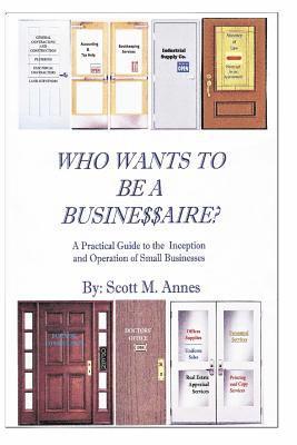 bokomslag Who Wants to be a Businessaire?: A Guide to the Inception and Operation of Small Businesses