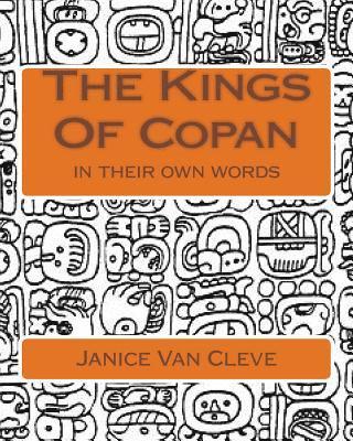 bokomslag The Kings Of Copan: in their own words