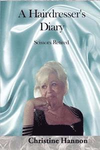 Jo-Anne Ballarano, Ronnie Dauber - A Hairdresser's Diary: Scissors Retired: Scissors Retired, Häftad