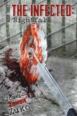 The Infected: Nightfall (Book Three) 1