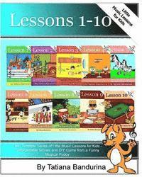 bokomslag The Complete Series of Little Music Lessons for Kids - Lessons 1-10: Unforgettable Stories and a DIY Game from a Funny Musical Puppy