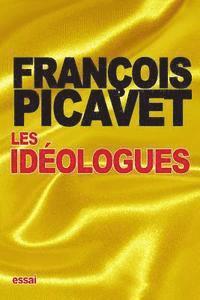 bokomslag Les Idéologues: Essai sur l'histoire des idées et des théories scientifiques, philosophiques, religieuses, etc. en France depuis 1789