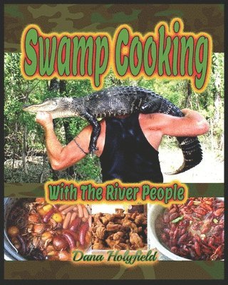 bokomslag Swamp Cookin' With The River People