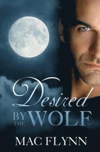 bokomslag Desired By the Wolf (BBW Werewolf Romance)