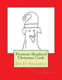 Pyrenean Shepherd Christmas Cards: Do It Yourself 1