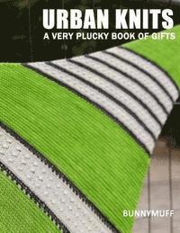 bokomslag Urban Knits: A very plucky book of gifts