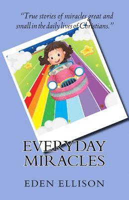 Everyday Miracles 1