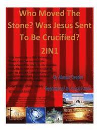 bokomslag Who Moved The Stone? Was Jesus Sent to be Crucified? 2IN1