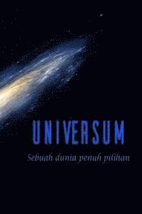 bokomslag Universum: Sebuah Dunia Penuh Pilihan