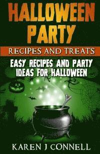 bokomslag Halloween Party Recipes and Treats: Easy Recipes and Party Ideas for Halloween