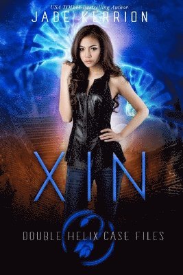 Jade Kerrion - Xin: A Double Helix Novel, Häftad