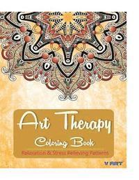 bokomslag Art Therapy Coloring Book: Art Therapy Coloring Books for Adults: Stress Relieving Patterns