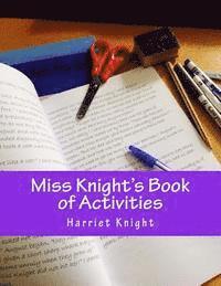 bokomslag Miss Knight's Book of Activities: Let the creative juices flow!