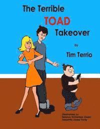 bokomslag The Terrible TOAD Takeover!