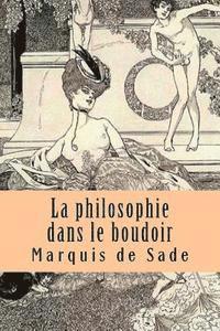 bokomslag La philosophie dans le boudoir