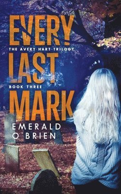 Emerald O'Brien - Every Last Mark, Häftad