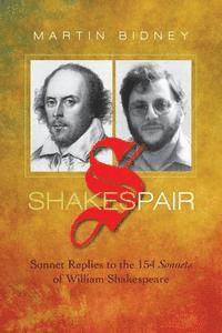bokomslag Shakespair: Sonnet Replies to the 154 Sonnets of William Shakespeare