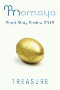 bokomslag Momaya Short Story Review 2015: Treasure
