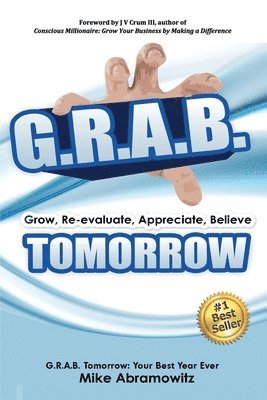 bokomslag G.R.A.B. Tomorrow: Your Best Year Ever