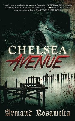 Armand Rosamilia - Chelsea Avenue, Häftad
