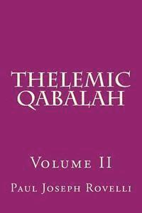 bokomslag Thelemic Qabalah: Volume II