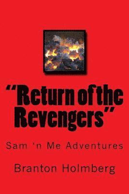 bokomslag "Return of the Revengers": Sam 'n Me(TM) adventure books