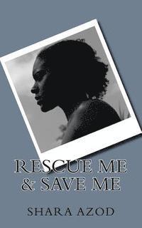 bokomslag Rescue Me & Save Me