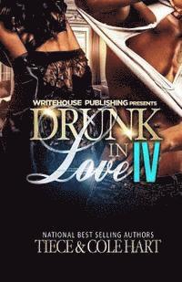 bokomslag Drunk In Love 4: An Original Love Story