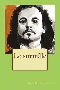 Alfred Jarry - Le surmale, Häftad