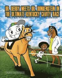 Dr. Derby meets Dr. Dunkenstein?in the Ultimate Kentucky Cavity Race 1