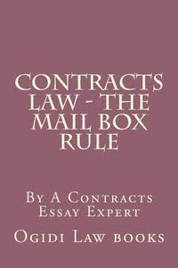 bokomslag Contracts Law - The Mail Box Rule: By A Contracts Essay Expert
