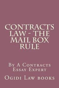 bokomslag Contracts Law - The Mail Box Rule: By A Contracts Essay Expert