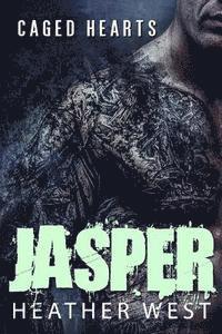 Heather West - Jasper: Caged Hearts, Häftad