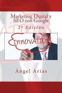 Marketing Digital y SEO con Google: 2a Edición 1