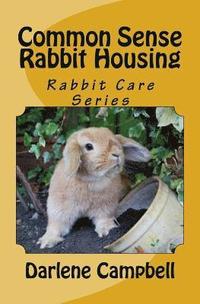 bokomslag Common Sense Rabbit Housing