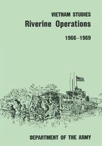 bokomslag Riverine Operations, 1966-1969