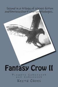 bokomslag Fantasy Crow II: Flights Curiouser and Curiouser