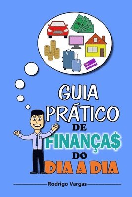 Rodrigo Vargas - Guia Prático de Finanças do Dia-a-Dia, Häftad. Tillgänglighet: Lägg i varukorg